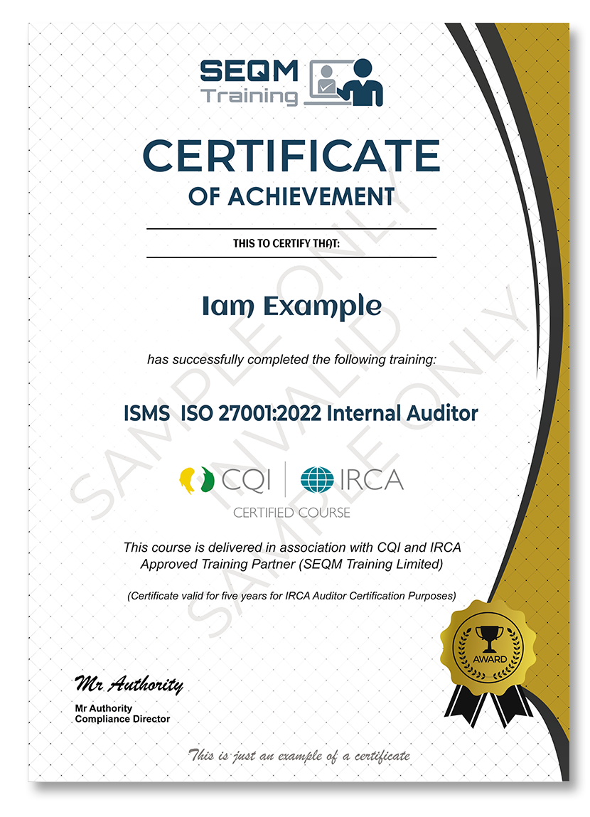 ISO/IEC 27001 INTERNAL AUDITOR TRAINING COURSE - CQI and IRCA CERTIFIED TRAINING